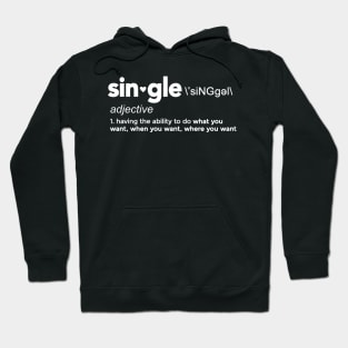 Single Definition for Singles Awareness Day Hoodie